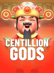 Centillion Gods